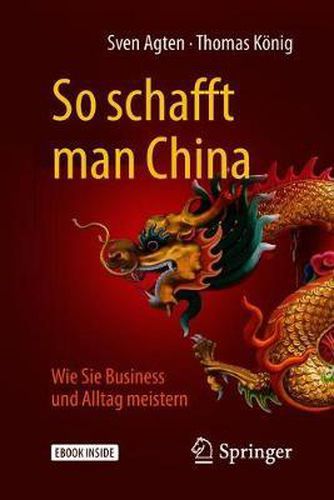 Cover image for So schafft man China: Wie Sie Business und Alltag meistern