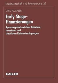 Cover image for Early Stage-Finanzierungen: Spannungsfeld Zwischen Grundern, Investoren Und Staatlichen Rahmenbedingungen