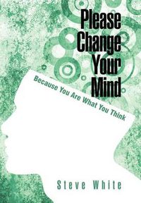 Cover image for Please Change Your Mind