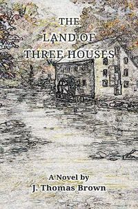 Cover image for The Land of Three Houses