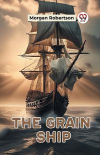 Cover image for The Grain Ship