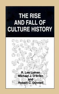 Cover image for The Rise and Fall of Culture History