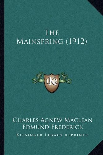 The Mainspring (1912)