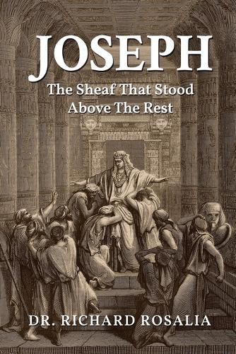 Cover image for Joseph, The Sheaf that Stood Above the Rest