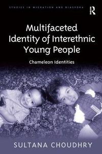 Cover image for Multifaceted Identity of Interethnic Young People: Chameleon Identities