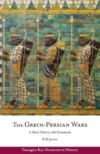 Cover image for The Greco-Persian Wars: A Short History with Documents