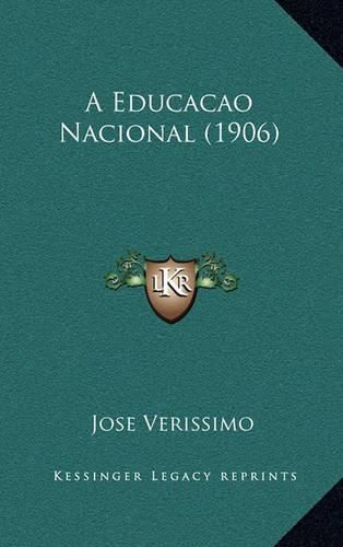 Cover image for A Educacao Nacional (1906)