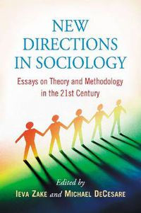 Cover image for New Directions in Sociology: Essays on Theory and Methodology in the 21st Century