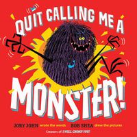 Cover image for Quit Calling Me a Monster!