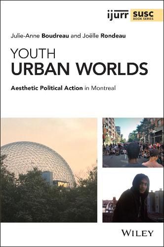 Cover image for Youth Urban Worlds: Aesthetic Political Action in Montreal