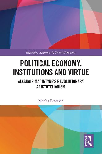 Cover image for Political Economy, Institutions and Virtue