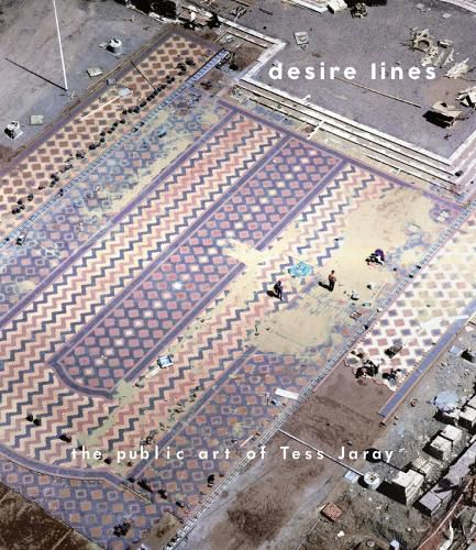 Desire Lines: The Public Art of Tess Jaray