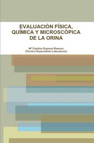 Cover image for Evaluacion Fisica, Quimica Y Microscopica De La Orina