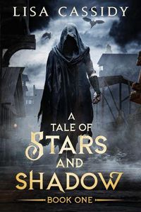 Cover image for A Tale of Stars and Shadow