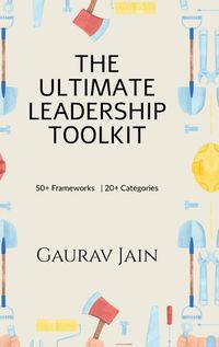 Cover image for The Ultimate Leadership Toolkit