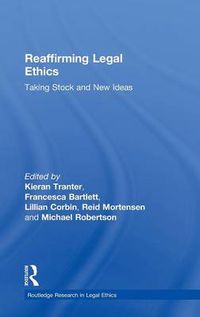 Cover image for Reaffirming Legal Ethics: Taking Stock and New Ideas