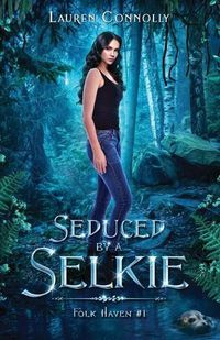 Cover image for Seduced by a Selkie