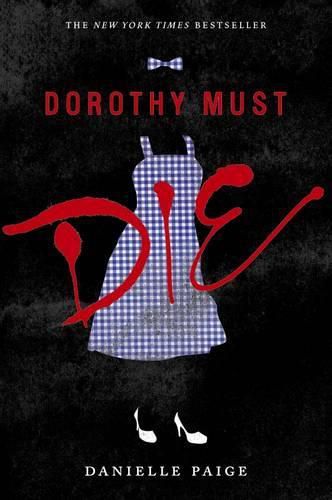 Dorothy Must Die