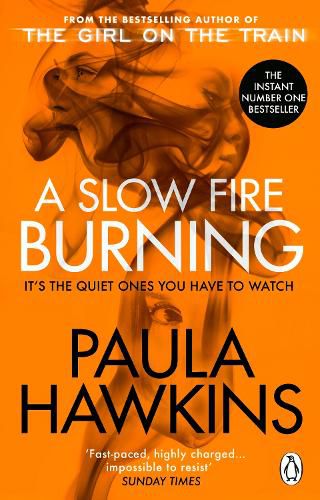 Cover image for A Slow Fire Burning: The addictive new Sunday Times No.1 bestseller from the author of The Girl on the Train