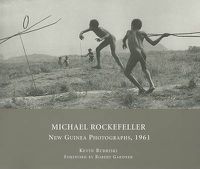 Cover image for Michael Rockefeller: New Guinea Photographs, 1961