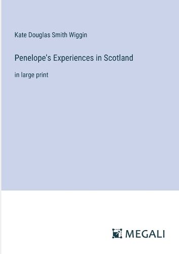 Cover image for Penelope's Experiences in Scotland