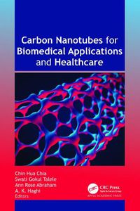 Cover image for Carbon Nanotubes for Biomedical Applications and Healthcare