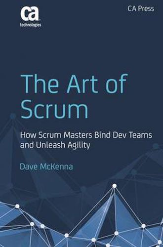 Cover image for The Art of Scrum: How Scrum Masters Bind Dev Teams and Unleash Agility