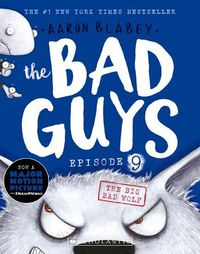 Cover image for The Bad Guys Episode 9: The Big Bad Wolf