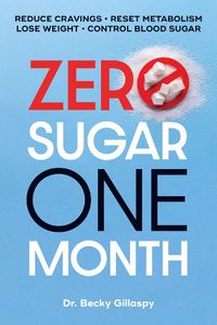 Cover image for Zero Sugar / One Month