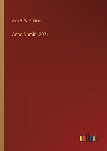 Cover image for Anno Domini 2071