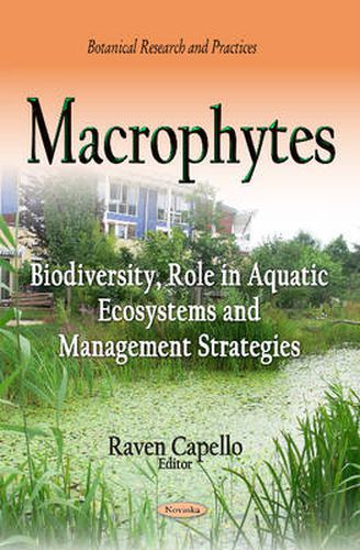 Cover image for Macrophytes: Biodiversity, Role in Aquatic Ecosystems & Management Strategies