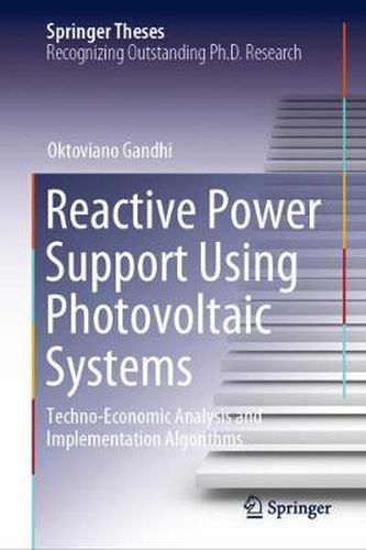 Cover image for Reactive Power Support Using Photovoltaic Systems: Techno-Economic Analysis and Implementation Algorithms
