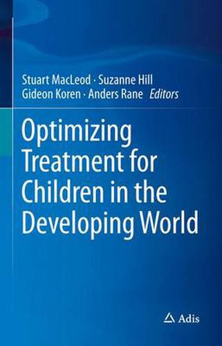 Optimizing Treatment for Children in the Developing World