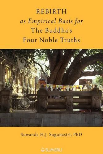 Cover image for Rebirth as Empirical Basis for the Buddha's Four Noble Truths