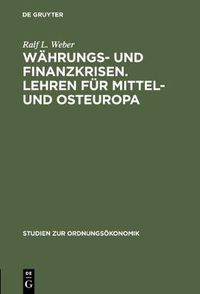 Cover image for Wahrungs- und Finanzkrisen. Lehren fur Mittel- und Osteuropa