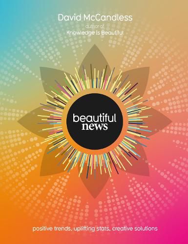 Cover image for Beautiful News: Positive Trends, Uplifting Stats, Creative Solutions