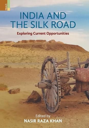 Cover image for India and the Silk Road: Exploring Current Oppertunities