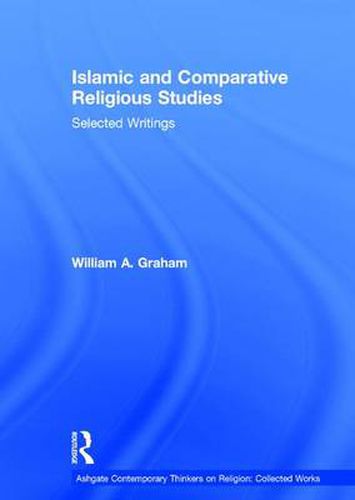 Cover image for Islamic and Comparative Religious Studies: Selected Writings