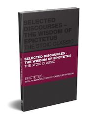 Cover image for Selected Discourses - The Wisdom of Epictetus