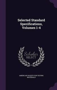 Cover image for Selected Standard Specifications, Volumes 1-4