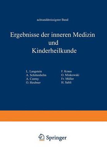 Ergebnisse Der Inneren Medizin Und Kinderheilkunde: Achtunddreissigster Band