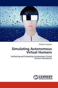 Cover image for Simulating Autonomous Virtual Humans