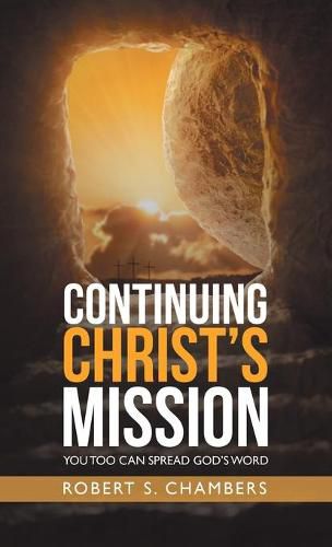 Cover image for Continuing Christ's Mission: You Too Can Spread God's Word