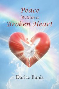 Cover image for Peace Within a Broken Heart