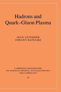 Cover image for Hadrons and Quark-Gluon Plasma