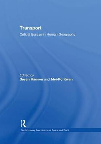 Cover image for Transport: Critical Essays in Human Geography