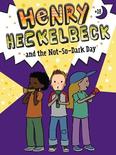 Cover image for Henry Heckelbeck and the Not-So-Dark Day