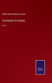 Cover image for The Ballads of Scotland