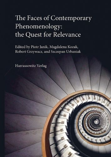 Cover image for The Faces of Contemporary Phenomenology: The Quest for Relevance: Dedicated to the Memory of Jan Patocka and Roman Ingarden