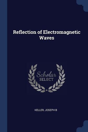 Cover image for Reflection of Electromagnetic Waves